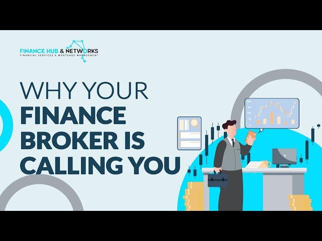 Why Your Finance Broker is Calling You