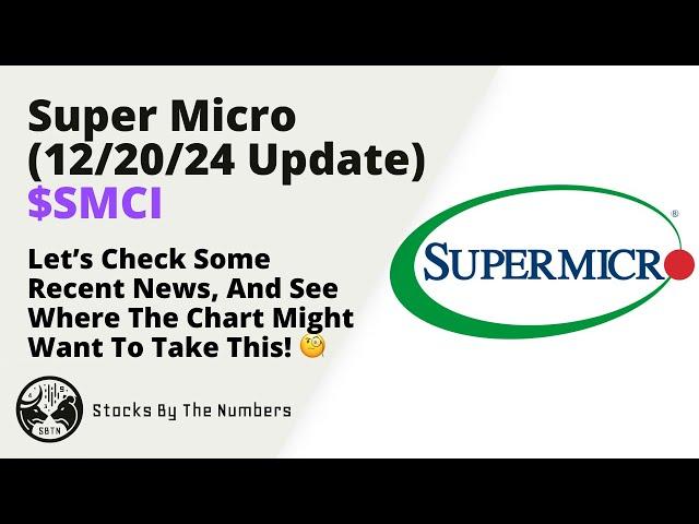 Update On Super Micro Stock ($SMCI) As We Check Recent News, And See Where We Might Go From Here 