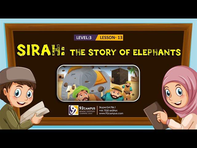 The Story of Elephants || Basic Islamic Course For Kids || #92Campus