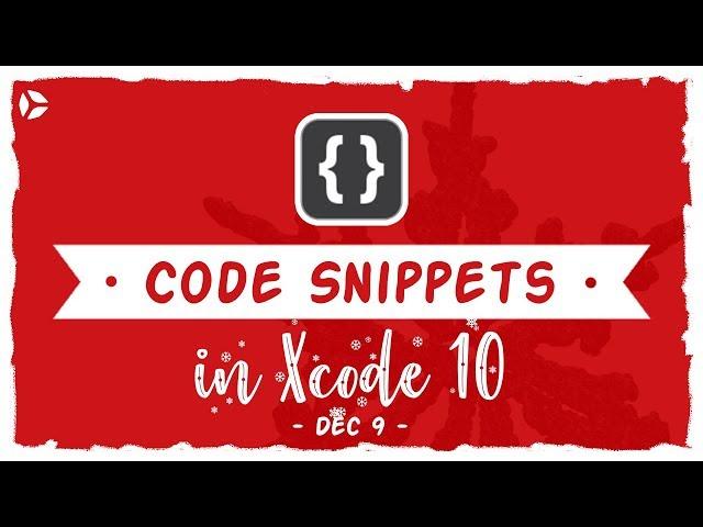 How to Create Code Snippets in Xcode 10 (Step by Step Example)