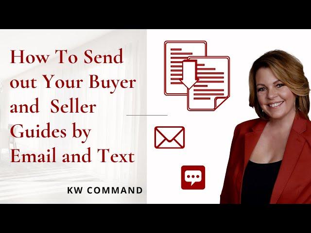 KW Command Tutorial | How To send Your Buyer and Seller Guide Through Text and Email [Smart Plan]