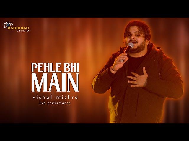 ANIMAL MOVIES SONG: PEHLE BHI MAIN | vishal mishra live performance