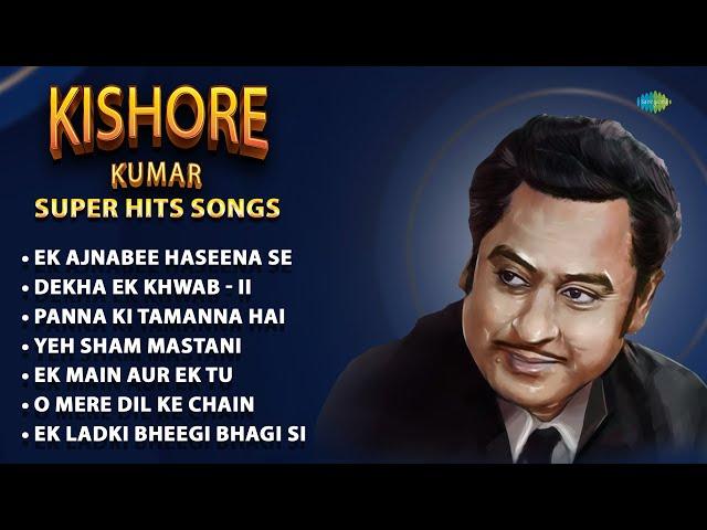 Kishore Kumar Superhit Songs | Best Of Kishore Kumar | Ek Ajnabee Haseena Se | Dekha Ek Khwab