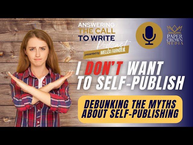 I don't want to self-publish