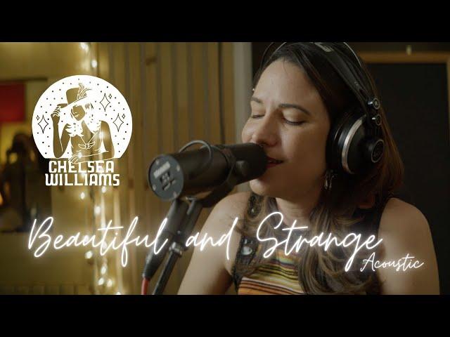 Chelsea Williams Performs Beautiful and Strange Acoustic [OFFICIAL MUSIC VIDEO]