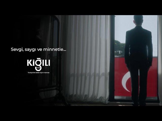 10 Kasım - Kiğılı  | Sevgi, Saygı ve Minnetle...