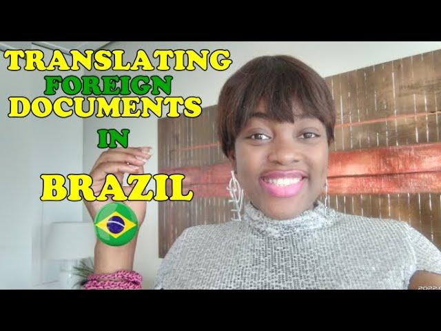 TRANSLATING FOREIGN DOCUMENTS TO PORTUGUESE IN BRAZIL 2022  | certificates and criminal record )