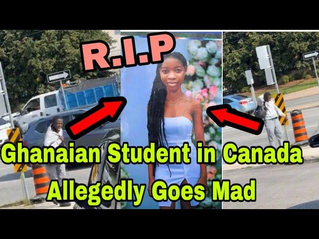 BREAKING: GHANAIAN STUDENT IN CANADA ALLEGEDLY GOES MαD ON STREET AS 18yr OLD GIRL MURD£RED BY..