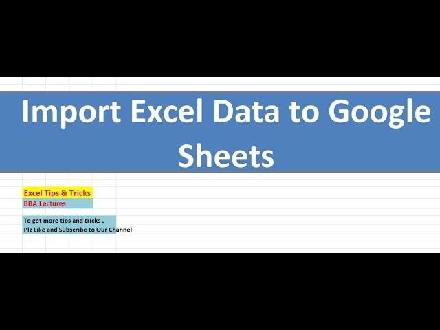 Import Excel Data to Google Sheets