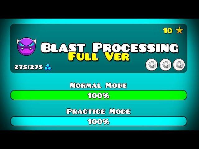  BLAST PROCESSING FULL VERSION! || Geometry Dash 2.11