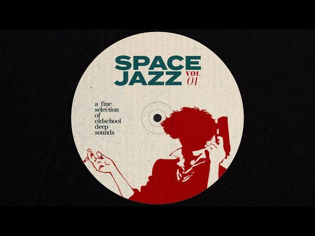 SPACE JAZZ VOL.01 [deep house mix]