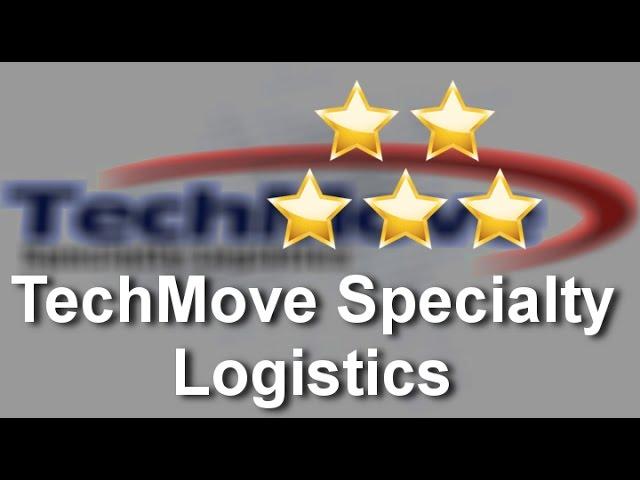 TechMove Specialty Logistics Tempe  Wonderful Five Star Review by Joseph R.
