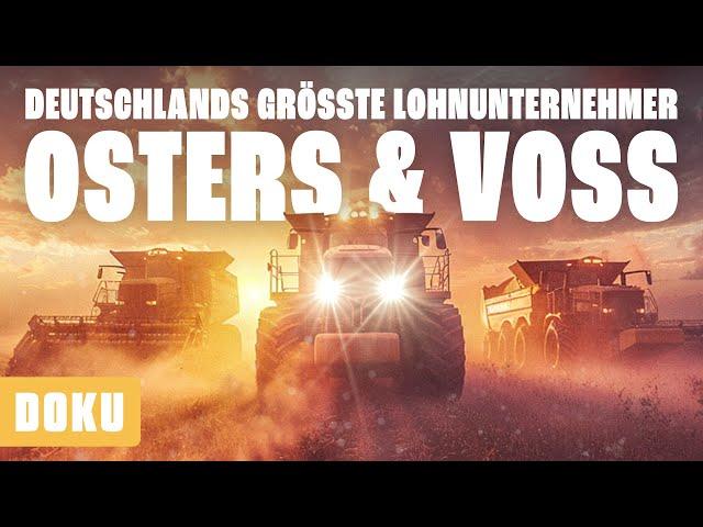 Deutschlands größte Lohnunternehmer 1 - Osters & Voss (MEGA LOHNUNTERNHEMEN,MASCHINENPARK, TRAKTOR)