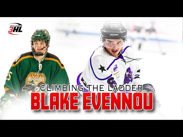 NA3HL Climbing the Ladder - Blake Evennou