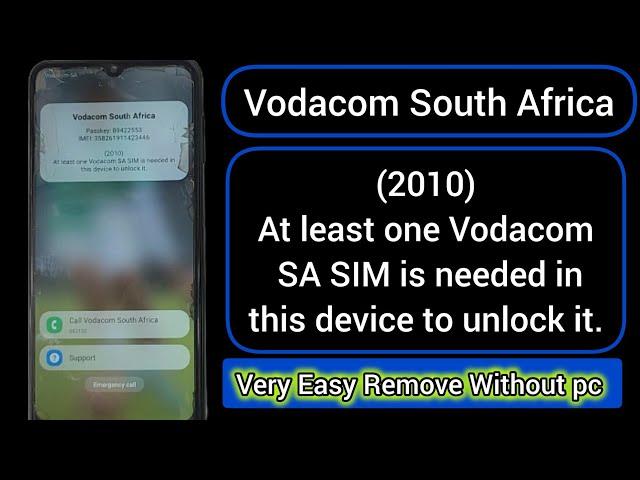 Vodacom South Africa At least one Vodacom SA SIM is needed inthis device to unlock it