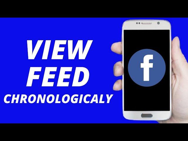 How To View Facebook Feed In Chronological Order ! 2021