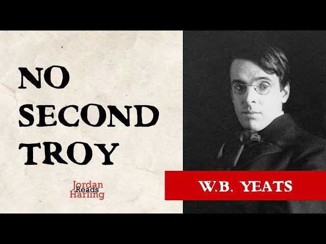 No Second Troy - W.B. Yeats poem reading | Jordan Harling Reads