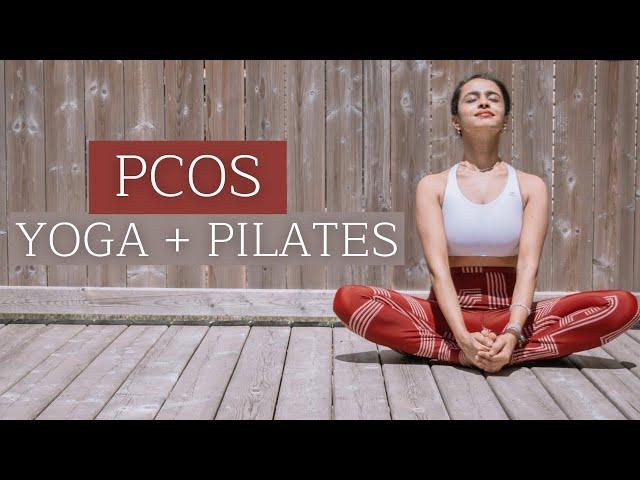 YOGA + PILATES  for PCOS, Hormonal Imbalances & Irregular Periods | Part -3