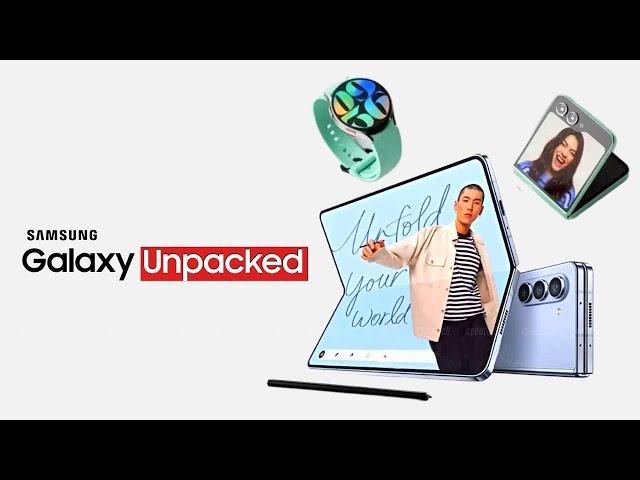 Samsung Galaxy Unpacked - OFFICIAL