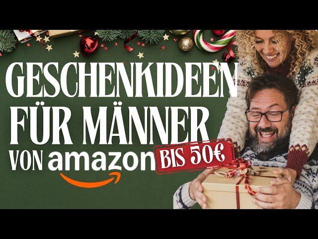 50 Amazon Geschenkideen für Männer unter 50€  Geschenke für Weihnachten 2024