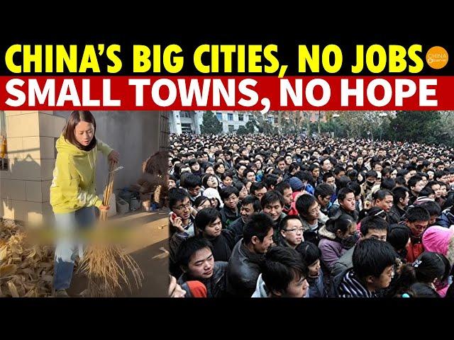 China’s Economy Collapses: Jobless in Big Cities, Worse in Small Towns, No Escape for Youth