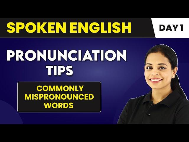 Common Pronunciation Mistakes - Pronunciation Tips (Day 1) | Spoken English Course