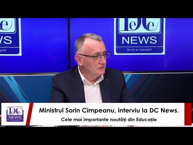 Ministrul Sorin Cîmpeanu, interviu la DC News. Cele mai importante noutăți din Educație