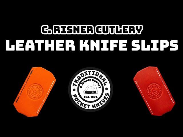 C. Risner Cutlery Logo Leather Knife Slips!