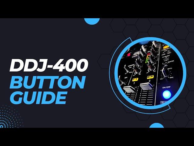 Every buttons function on the Pioneer DDJ-400 Part 1