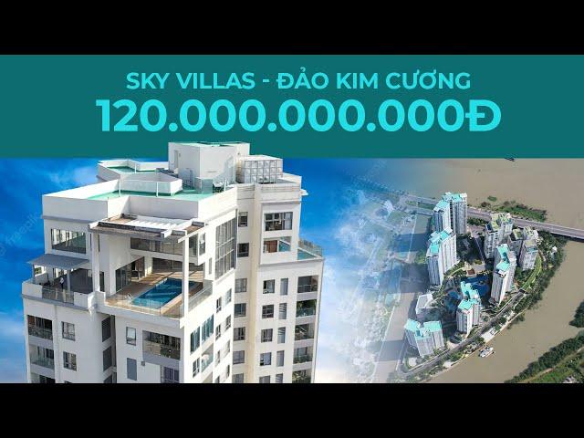 Tập 8:: Căn Sky Villa 120 TỶ đẹp bậc nhất Đảo Kim Cương, Quận 2_Penthouse Saigon by DuyAnh&QuyetTran