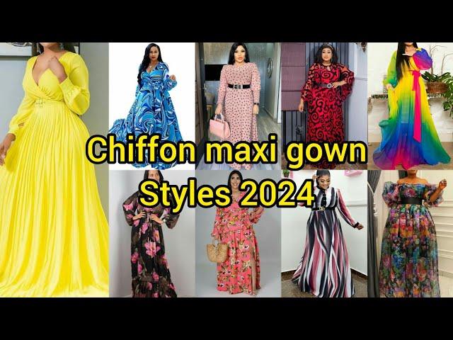 Chiffon gown styles for ladies 2024 | Chiffon maxi dress designs| Chiffon maxi gowns | Ankara styles