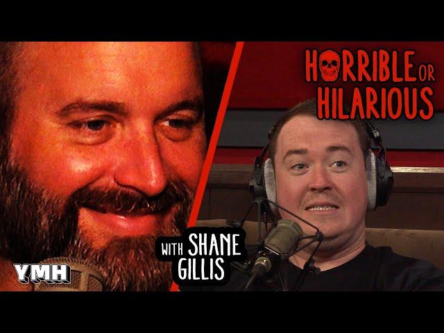 Horrible Or Hilarious w/ Shane Gillis - YMH Highlight