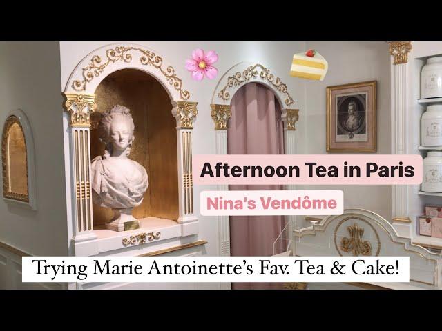 Trying MARIE ANTOINETTE's  Favorite TEA & CAKE at Nina's Paris Tearoom + GIVEAWAY