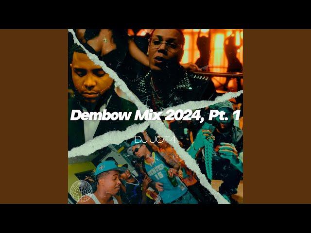 Dembow Mix 2024, Pt. 1