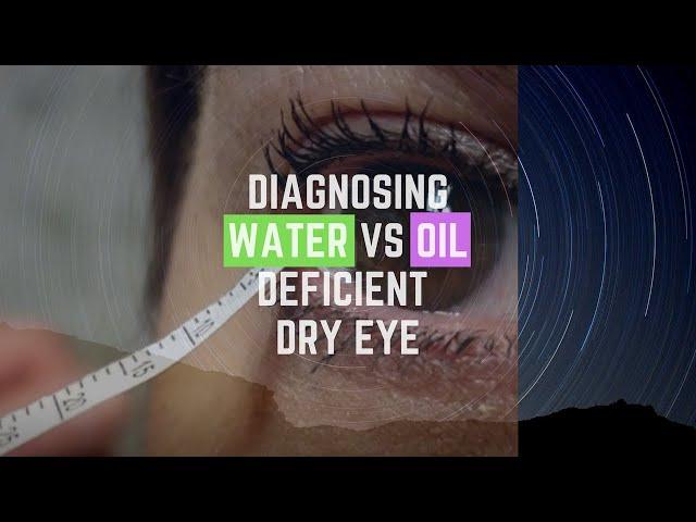 Diagnosing Oil vs Water Deficient Dry Eye Using Zone-Quick Test