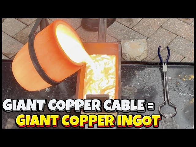 HUGE 24 POUND/11 KG Copper Ingot From A GIANT 900 mm² Copper Cable - Melting Copper With Ingot Joe