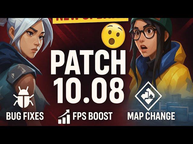 Valorant Patch 10.08 - All Changes Explained! | Bug Fixes, FPS Boost & Map Update #valorant