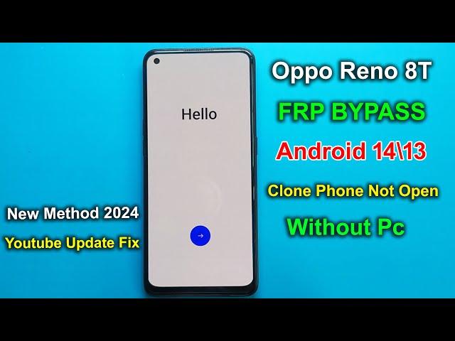 OPPO RENO 8T ANDROID 14 FRP BYPASS/UNLOCK - CLONE PHONE NOT OPEN SOLUTION - WITHOUT PC/NEW METHOD