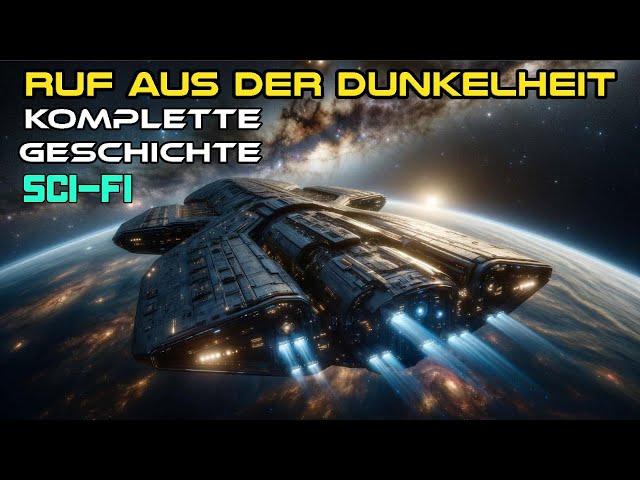 Ruf Aus Der Dunkelheit | Komplette Geschichte | Eine Science-Fiction SciFi