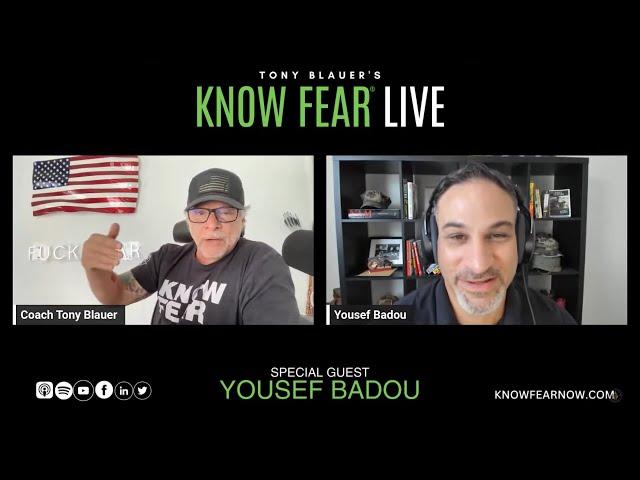 KNOW FEAR® LIVE: Yousef Badou