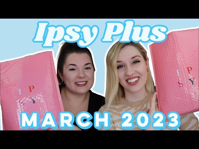 THE LAST ONE  | Ipsy Glam Bag Plus | Sister VS Sister | March 2023