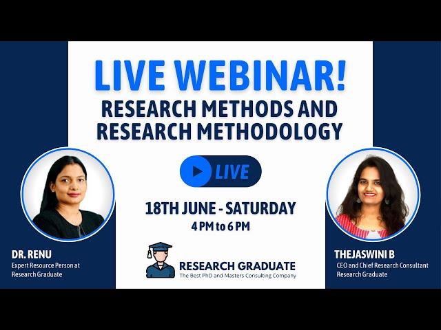 Live Webinar on Research Methods and Research Methodology by Research Graduate