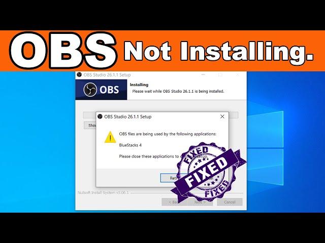 FIX - OBS files are being used by the following applications | BlueStacks 4 | OBS Install Error