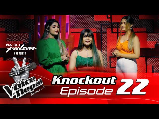 The Voice of Nepal Season 4 - 2022 - Episode 22 | Knockout