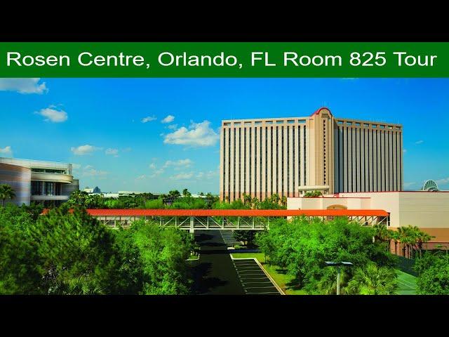 Rosen Centre, Orlando, FL - USA - Room 825 Tour