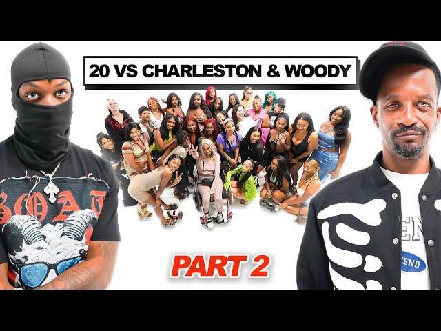 20 WOMEN VS 2 COMEDIANS : LIL WOODY & CHARLESTON WHITE