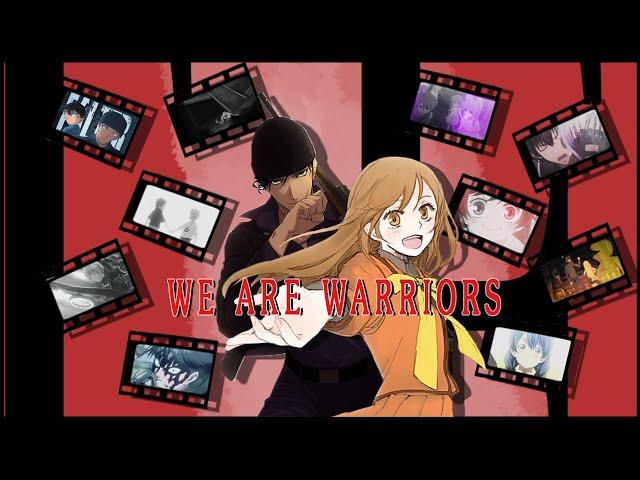 24 WE ARE WARRIORS ----- COLLAB WITH TiVoglioBeneOneeChan