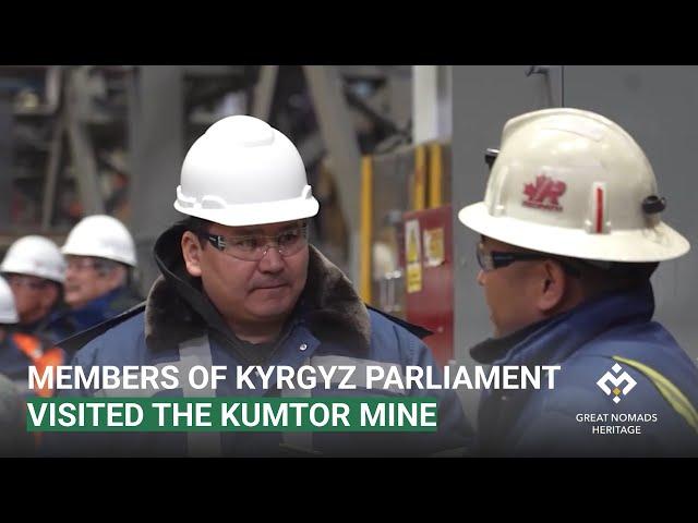 Members of Kyrgyz Parliament visited the Kumtor mine