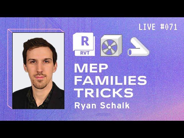 ️Revit MEP Families Tricks with Ryan Schalk | BIM Pure Live #071