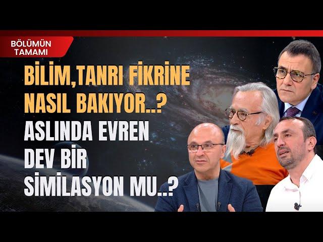 Bilim, Tanrı Fikrine Nasıl Bakıyor..? Aslında Evren Dev Bir Similasyon Mu..?